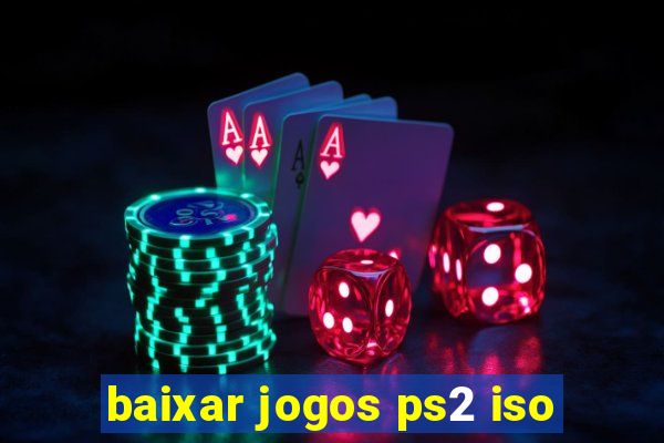 baixar jogos ps2 iso